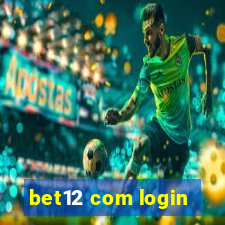 bet12 com login